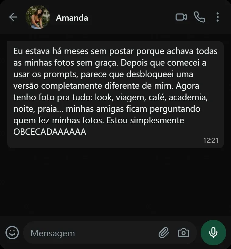 Depoimento: 'estava sem postar porque achava minhas fotos sem graça, depois dos prompts parece que desbloqueei uma versão diferente de mim'